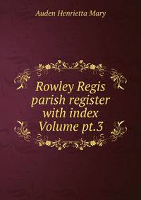 Rowley Regis parish register with index Volume pt.3