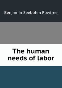 The human needs of labor