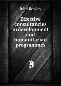 Effective consultancies in development and humanitarian programmes