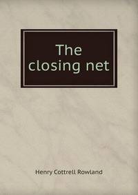 The closing net