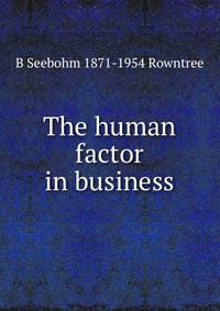 The human factor in business