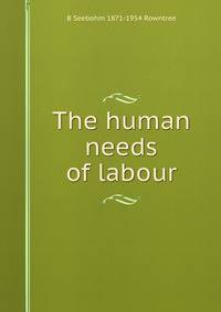 The human needs of labour
