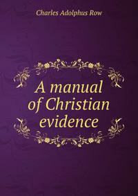 A manual of Christian evidence