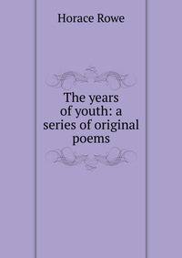 The years of youth: a series of original poems