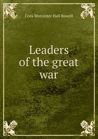 Leaders of the great war