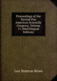 Proceedings of the Second Pan American Scientific Congress, Volume 11 (Multilingual Edition)