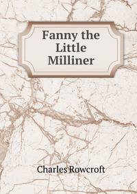 Fanny the Little Milliner