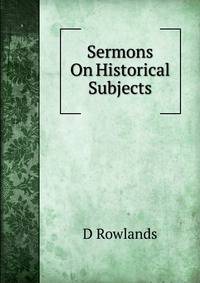 Sermons On Historical Subjects