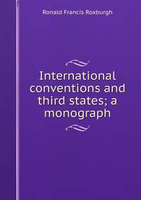 International conventions and third states; a monograph