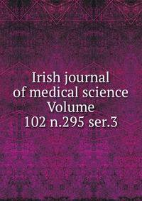 Irish journal of medical science Volume 102 n.295 ser.3