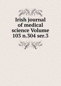 Irish journal of medical science Volume 103 n.304 ser.3