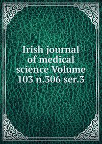 Irish journal of medical science Volume 103 n.306 ser.3