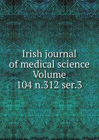 Irish journal of medical science Volume 104 n.312 ser.3
