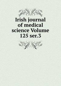 Irish journal of medical science Volume 125 ser.3
