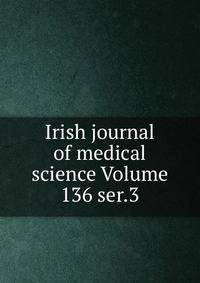 Irish journal of medical science Volume 136 ser.3