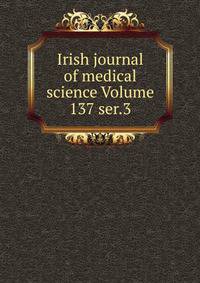 Irish journal of medical science Volume 137 ser.3