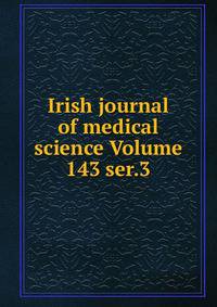 Irish journal of medical science Volume 143 ser.3