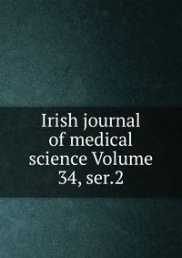 Irish journal of medical science Volume 34, ser.2