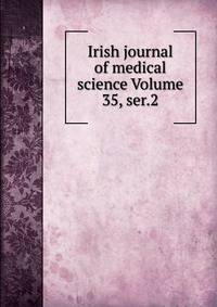 Irish journal of medical science Volume 35, ser.2