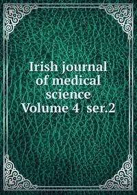 Irish journal of medical science Volume 4 ser.2