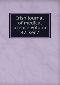 Irish journal of medical science Volume 42 ser.2