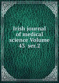 Irish journal of medical science Volume 43 ser.2