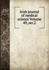 Irish journal of medical science Volume 49, ser.2