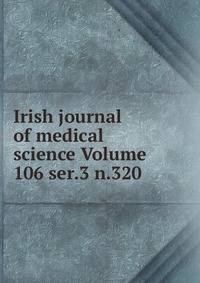 Irish journal of medical science Volume 106 ser.3 n.320