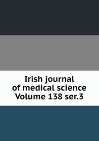 Irish journal of medical science Volume 138 ser.3