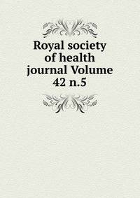 Royal society of health journal Volume 42 n.5