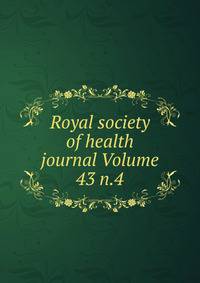 Royal society of health journal Volume 43 n.4