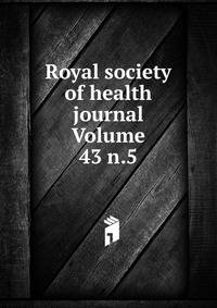 Royal society of health journal Volume 43 n.5