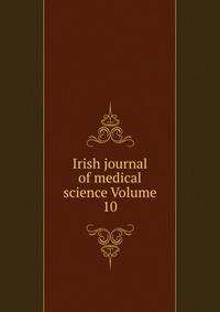 Irish journal of medical science Volume 10