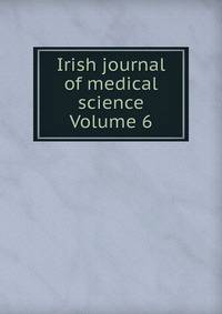 Irish journal of medical science Volume 6