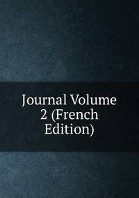 Journal Volume 2 (French Edition)