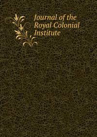 Journal of the Royal Colonial Institute