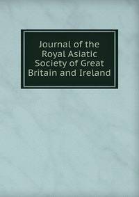 Journal of the Royal Asiatic Society of Great Britain and Ireland