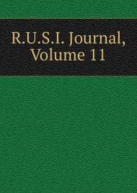 R.U.S.I. Journal, Volume 11