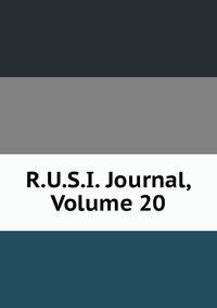 R.U.S.I. Journal, Volume 20