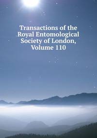Transactions of the Royal Entomological Society of London, Volume 110