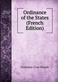 Ordinance of the States (French Edition)