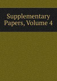 Supplementary Papers, Volume 4