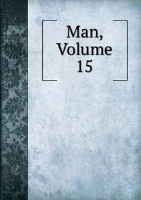 Man, Volume 15
