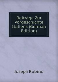 Beitrage Zur Vorgeschichte Italiens (German Edition)
