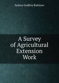 A Survey of Agricultural Extension Work