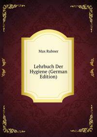Lehrbuch Der Hygiene (German Edition)