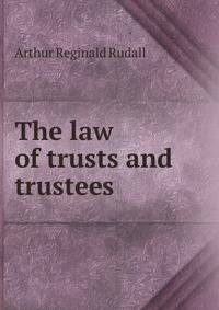 The law of trusts and trustees