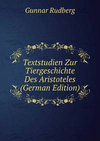 Textstudien Zur Tiergeschichte Des Aristoteles (German Edition)