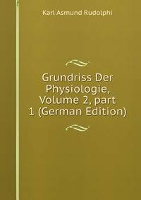 Grundriss Der Physiologie, Volume 2, part 1 (German Edition)