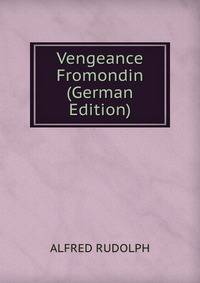 Vengeance Fromondin (German Edition)